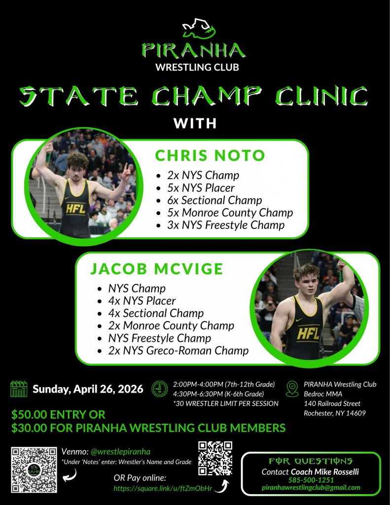 PIRANHA Wrestling Club State Champ Clinic, April 26